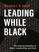 Leading While Black: The Intersectionality of Race, Leadership, and God