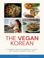 The Vegan Korean Cookbook & Guide: Complete Guide And Cookbook so you can start enjoying a healthy, Korean diet.