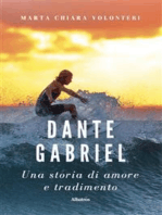 Dante Gabriel. Una storia di amore e tradimento