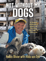 Not without my dogs: A South African's tale of fleeing Ukraine