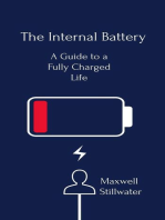The Internal Battery: a Guide to a Fully Charged Life