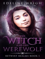The Witch and the Werewolf: Betwixt Realms, #1