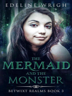 The Mermaid and the Monster: Betwixt Realms, #3