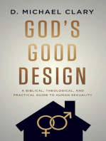 God's Good Design: A Biblical, Theological, and Practical Guide to Human Sexuality