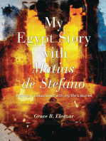 MY EGYPT STORY WITH MATIAS DE STEFANO: AND HOW IT RESONATED WITH MY LIFE’S STORIES