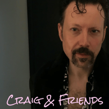 Craig &amp; Friends