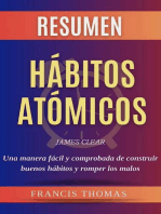 Resumen of Habitos Atomicos por James Clear: Una manera fácil y comprobada de construir buenos hábitos y romper los malos  - Resumen Completa