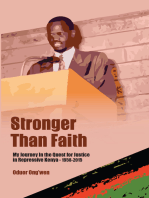 Stronger than Faith: My Journey In the Quest for Justice in Repressive Kenya - 1958-2015