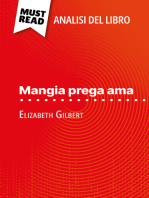 Mangia prega ama di Elizabeth Gilbert (Analisi del libro): Analisi completa e sintesi dettagliata del lavoro