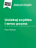 Uciekaj szybko i wroc pozno książka Fred Vargas (Analiza książki)