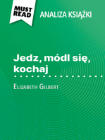 Jedz, módl się, kochaj książka Elizabeth Gilbert (Analiza książki)