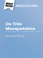 Os Três Mosqueteiros de Alexandre Dumas (Análise do livro): Análise completa e resumo pormenorizado do trabalho