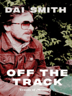 Off the Track: Traces of Memory