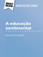 A educação sentimental de Gustave Flaubert (Análise do livro): Análise completa e resumo pormenorizado do trabalho