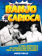 Do Zezinho do Banjo ao Zé Carioca: A vida artística do músico que deu voz e vida ao Papagaio de Disney