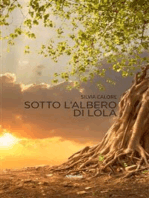 Sotto l’albero di Lola