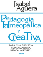 Pedagogía homeopática y creativa: Para una escuela nueva, participativa, lúdica, alegre...