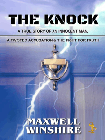 The Knock: A True Story of an Innocent Man, a Twisted Accusation ...