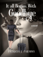 It All Begins With Goodbye: almost-but-not-quite-true stories, #6