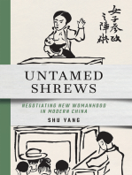 Untamed Shrews: Negotiating New Womanhood in Modern China