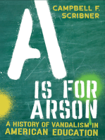 A Is for Arson: A History of Vandalism in American Education