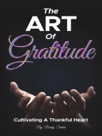 The Art Of Gratitude: Cultivating A Thankful Heart: Mastering Life's Abundance: A Journey to Inner Transformation, #1