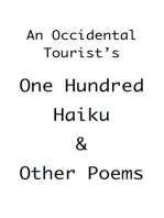 An Occidental Tourist's One Hundred Haiku & Other Poems