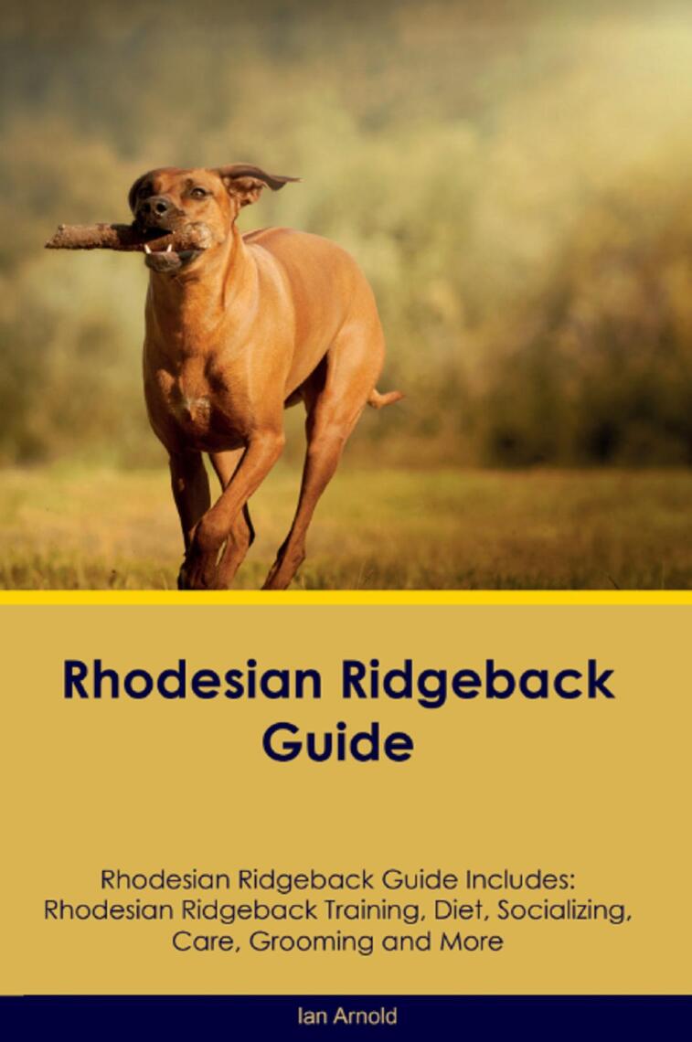 Rhodesian Ridgeback Guide Rhodesian Ridgeback Guide Includes by Ian ...