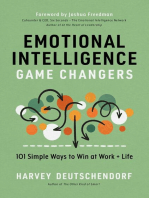 Emotional Intelligence Game Changers: 101 Simple Ways to Win at Work + Life