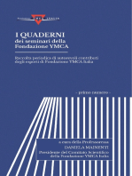 I quaderni dei seminari della Fondazione YMCA: Raccolta periodica di autorevoli contributi degli esperti di Fondazione YMCA Italia