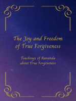 The Joy and Freedom of True Forgiveness