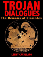 Trojan Dialogues: The Memoirs of Diomedes