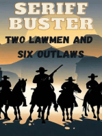 Sheriff Buster Two Lawmen and Six Outlaws: Sheriff Buster Wild West Stories