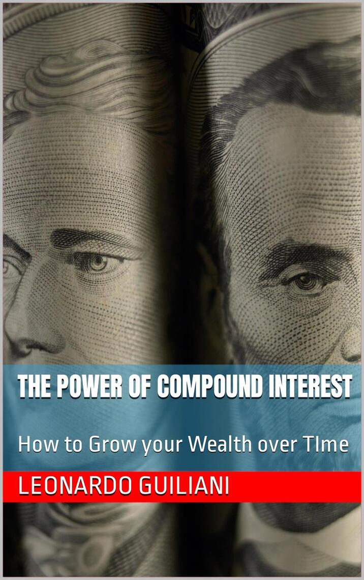The Power of Compound Interest How to Grow your Wealth over Time by ...
