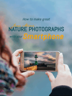 How to make great nature photographs with your smartphone: 100 Tips for taking brilliant nature photos with your smartphone