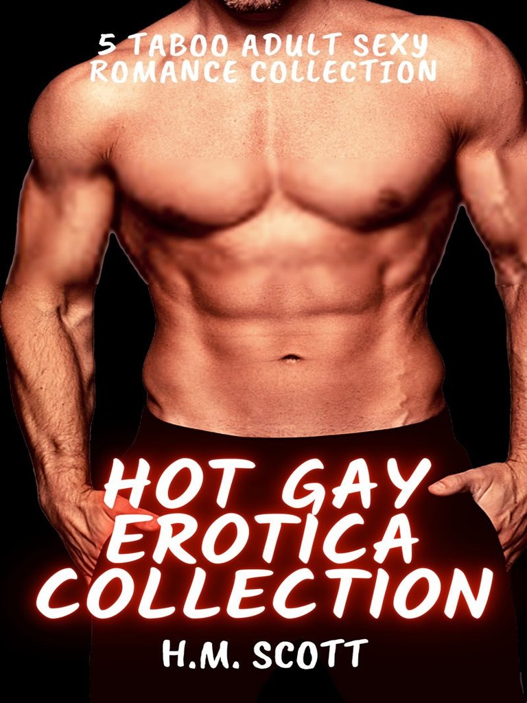 Hot Gay Erotica Collection by H