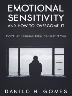 Emotional Sensitivity and How to Overcome It