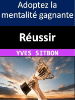 Réussir : Adoptez la mentalité gagnante