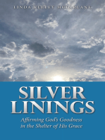 Silver Linings: Affirming God’s Goodness in the Shelter of His Grace