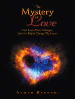 The Mystery of Love: Our Love Never Changes, but We Might Change the Lover