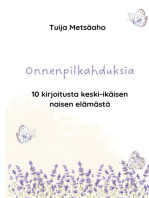 Onnenpilkahduksia: 10 kirjoitusta keski-ikäisen naisen elämästä