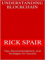 Understanding Blockchain: Tips, Recommendations, and Strategies for Success