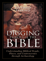 Digging Through the Bible: Understanding Biblical People, Places, and Controversies through Archaeology