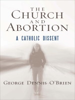 The Church and Abortion: A Catholic Dissent