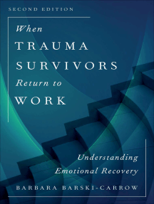 When Trauma Survivors Return to Work by Barbara Barski-Carrow ...