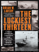 The Luckiest Thirteen: A True Story of a Battle for Survival in the North Atlantic