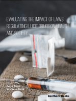 Evaluating the Impact of Laws Regulating Illicit Drugs on Health and Society