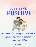 Love Gene Positive: Scientific way to select spouse for happy married life