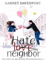 Love/Hate Thy Neighbor