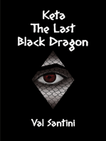 Keta: The Last Black Dragon